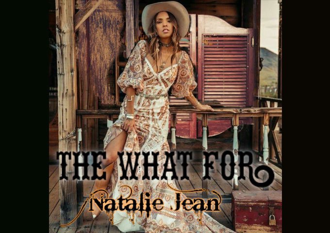Feel the Thrill: Natalie Jean Takes You on a Ride with ‘The What For'”