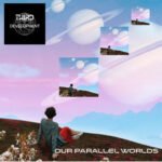 The Allure of ‘Our Parallel Worlds’: Ali Wick and Francesca Maionchi Shine in Third Development’s New Single
