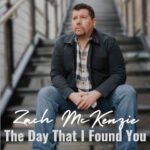 The Emotional Journey Behind Zach McKenzie’s New Song ‘The Day that I Found You’