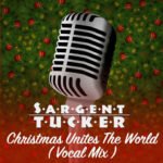 A Soulful Christmas: Sargent Tucker’s “Christmas Unites the World”