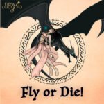 New Laconia — Fly or Die!: an anthem for those ready to step into the unknown, believe in their own wings, and soar above the clouds