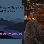 Sharon Manuel’s Stunning Interpretation of “The Negro Speaks of Rivers”
