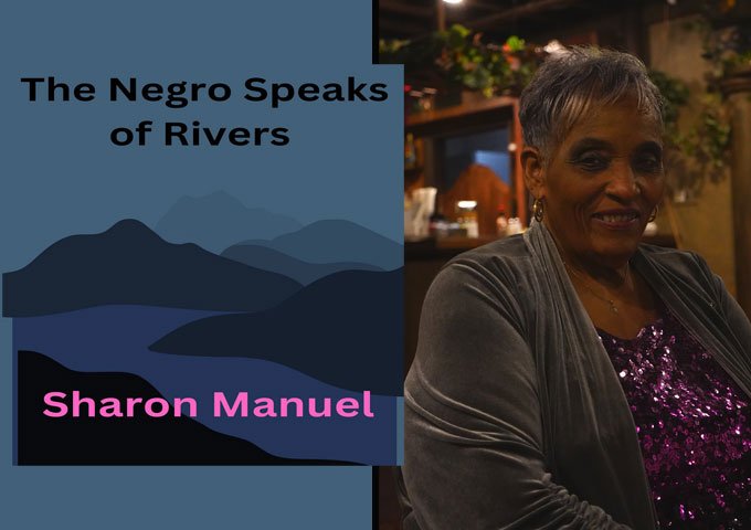 Sharon Manuel’s Stunning Interpretation of “The Negro Speaks of Rivers”