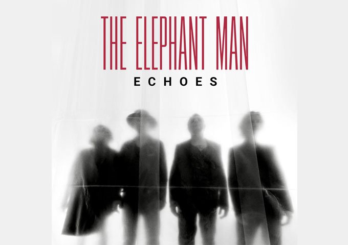 THE ELEPHANT MAN’s New Single “ECHOES” Is a Masterpiece of Dark-Wave Philosophy