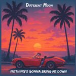 Inside Different Moon’s Radiant New Single “Nothing’s Gonna Bring Me Down”