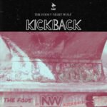 Night Wolf Elevates The Fods’ “Kickback” With Indie Pop Flair and Soulful Swagger