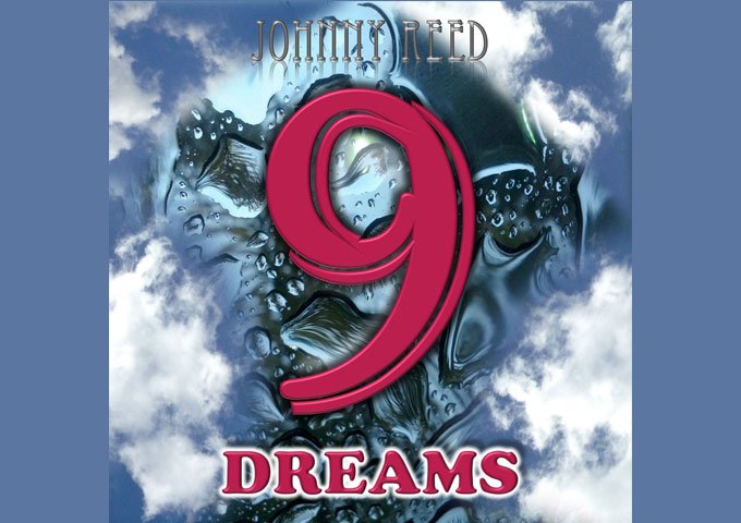Johnny Reed Channels Classic Rock Spirit in New Album 9 DREAMS