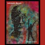 intimate dream Unleashes a Genre-Spanning Musical Journey with ‘Mine Alone’